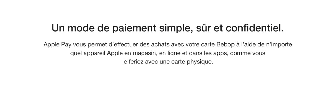  Votre iPhone devient votre carte Bebop.